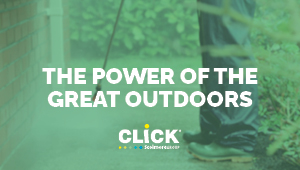 The power of the great outdoors.